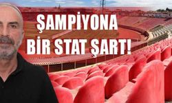 Şampiyona bir stat şart!