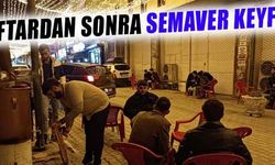 İftardan sonra semaver keyfi