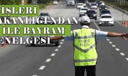 İçişleri Bakanlığı'ndan 81 ile bayram genelgesi