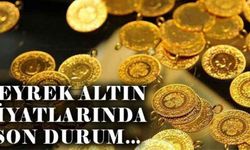 Çeyrek altın fiyatlarında son durum...