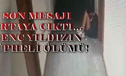 Son mesajı ortaya çıktı… Genç yıldızın şüpheli ölümü!