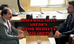 Bağımsız Aday Ahi’den ZEOR Media’ya ziyaret!