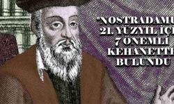 "Nostradamus" 21. yüzyıl için 7 önemli kehanette bulundu