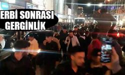 Derbi sonrası gerginlik