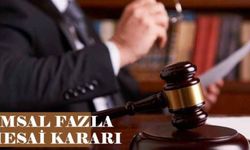 Emsal fazla mesai kararı