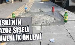 VASKİ’nin gazoz şişeli güvenlik önlemi