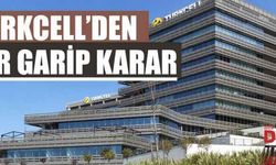 Turkcell’den bir garip karar