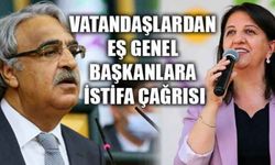 Vatandaşlardan Eş Genel Başkanlara İstifa Çağrısı