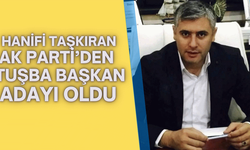 Hanifi Taşkıran Ak Partiden Tuşba adayı oldu