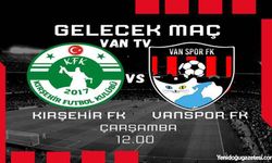 Kırşehir Spor FK Vanspor FK maçı ne zaman hangi kanalda?