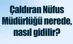 Çaldıran Nüfus Müdürlüğü nerede, nasıl gidilir?