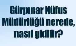 Gürpınar Nüfus Müdürlüğü nerede, nasıl gidilir?