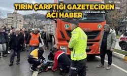 Tırın çarptığı gazeteci hayatını kaybetti