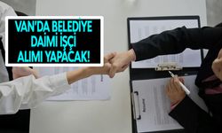 Van’da Belediye Daimi İşçi Alımı Yapacak! İşte Şartlar ve Son Başvuru Tarihi