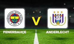 Fenerbahçe-Anderlecht ilk maçı ne zaman, saat kaçta, hangi kanalda?