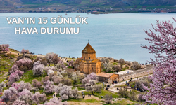 Van’da 15 Mayıs Sağanak Yağışlı , Sonraki Günler Güneşli