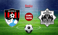 Vanspor-Aksaray FK Maçı Hangi Kanalda Canlı Yayınlanacak?