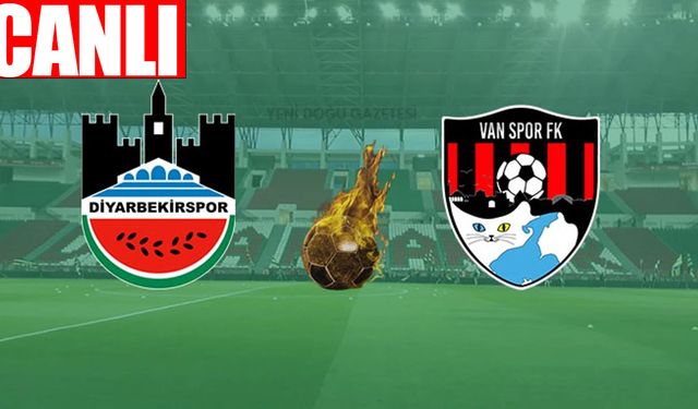 Diyarbekirspor - Vanspor Maçı Canlı İzle! Saat Kaçta, Hangi Kanalda? Maç Kadrosu, İlk 11'ler