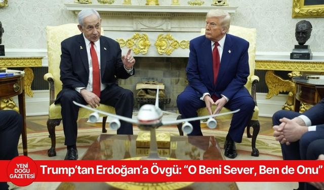 Trump’tan Cumhurbaşkanı Erdoğan’a Övgü: “O Beni Sever, Ben de Onu”