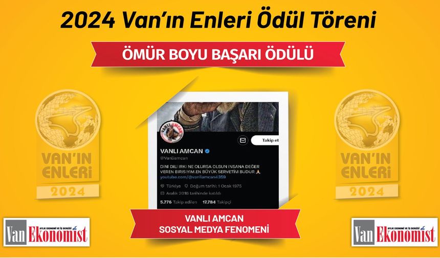 2024 Van'ın Enleri Ödül Töreni: Ömür Boyu Başarı Ödülü Vanlı Amcan