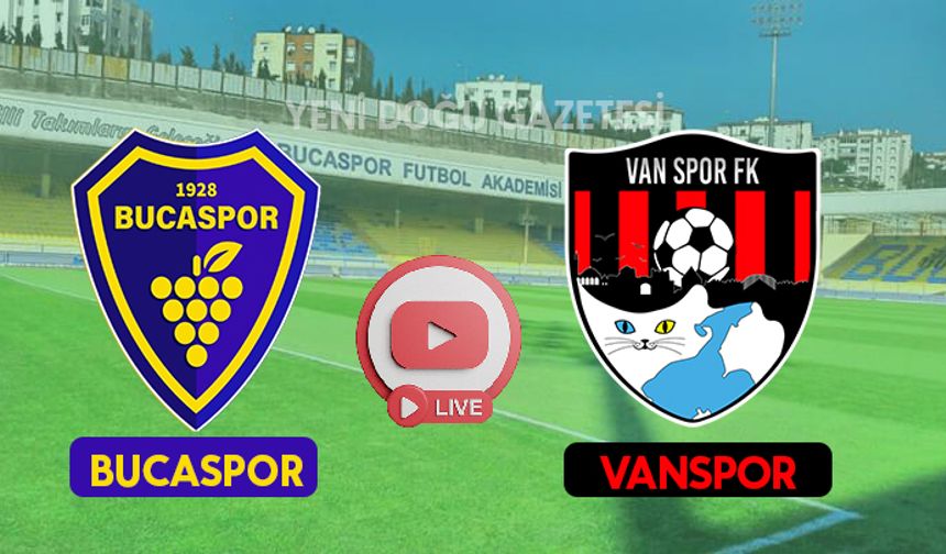 Bucaspor Vanspor maçının yayıncı kuruluşu belli oldu