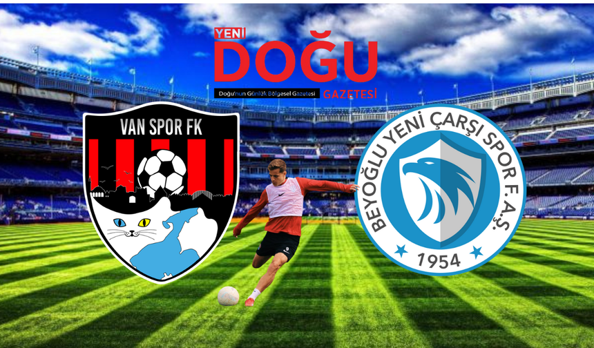 Vanspor - Beyoğlu Yeni Çarşı Maçı Canlı Yayınlanacak mı?
