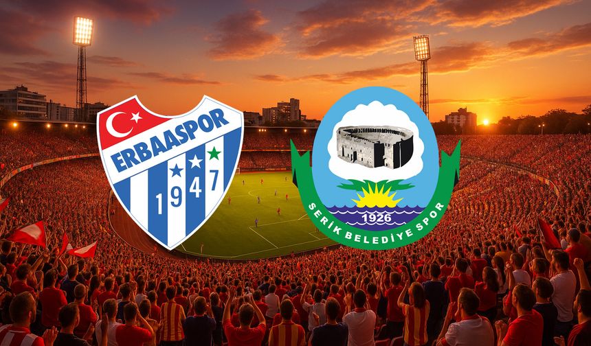 Erbaaspor- Serik Belediyespor Maçı Canlı Skor Takibi!